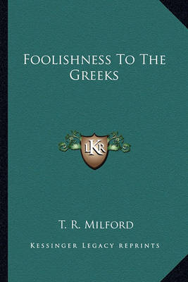 Book cover for Foolishness to the Greeks
