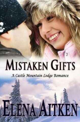 Cover of Mistaken Gifts