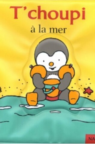 Cover of T'Choupi a la Mer