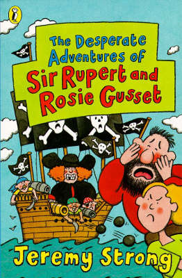 Cover of The Desperate Adventures of Sir Rupert and Rosie Gusset