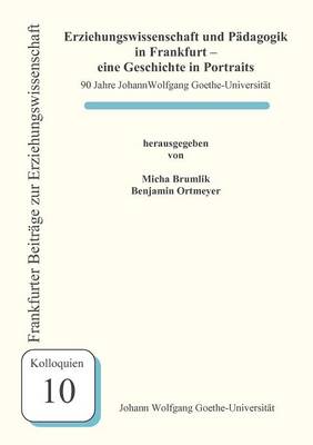 Book cover for Erziehungswissenschaft und Padagogik in Frankfurt - eine Geschichte in Portraits