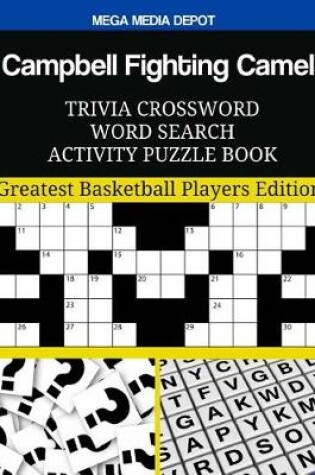 Cover of Campbell Fighting Camels Trivia Crossword Word Search Activity Puzzle Book