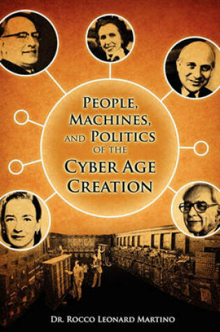 Cover of People, Machines, and Politics of the Cyber Age Creation