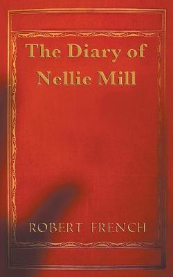 Book cover for The Diary of Nellie Mill