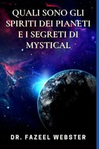 Cover of Quali Sono Gli Spiriti Dei Pianeti E I Segreti Di Mystical