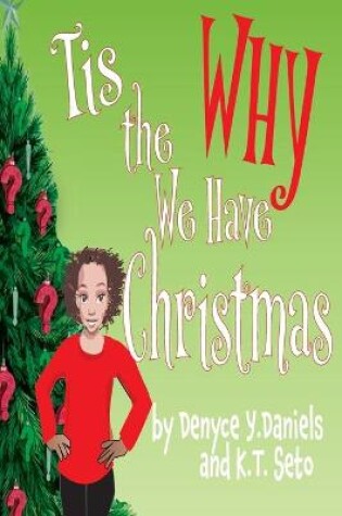 Cover of Tis the Why We Have Christmas