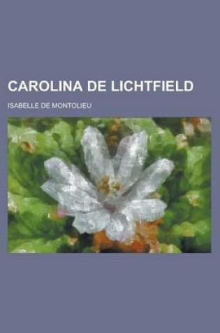 Cover of Carolina de Lichtfield