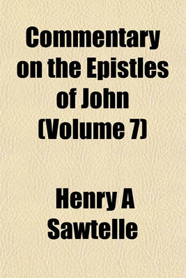 Book cover for Commentary on the Epistles of John (Volume 7)