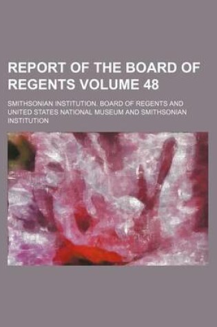 Cover of Report of the Board of Regents Volume 48