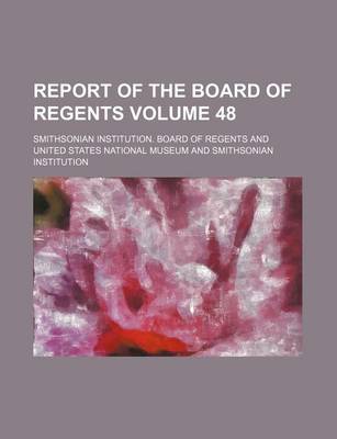 Book cover for Report of the Board of Regents Volume 48