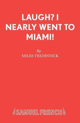 Book cover for Laugh? I Nearly Went to Miami!