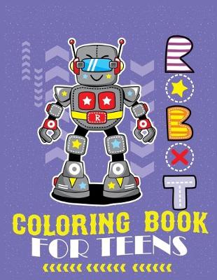 Book cover for Robot coloring book For Teens