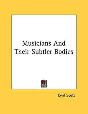 Book cover for Musicians and Their Subtler Bodies