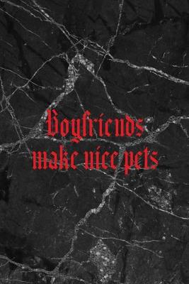 Book cover for Boyfriends Make Nice Pets