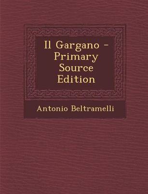 Book cover for Il Gargano - Primary Source Edition