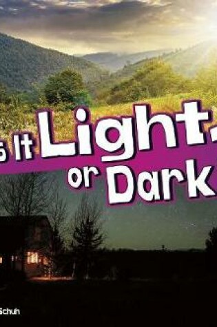 Cover of Is it Light or Dark? (Lets Look at Light)