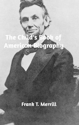 Book cover for The Child's Book of American Biography