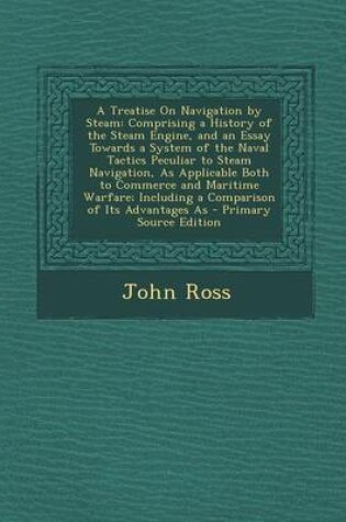 Cover of A Treatise on Navigation by Steam
