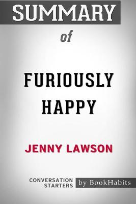 Book cover for Summary of Furiously Happy by Jenny Lawson