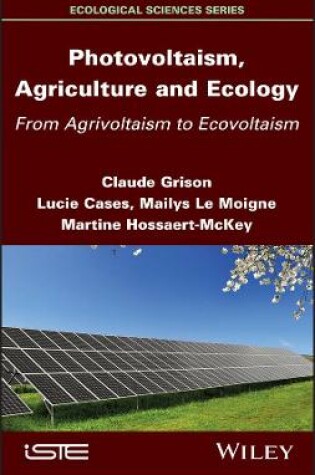 Cover of Photovoltaism, Agriculture and Ecology - From Agrivoltaism to Ecovoltaism