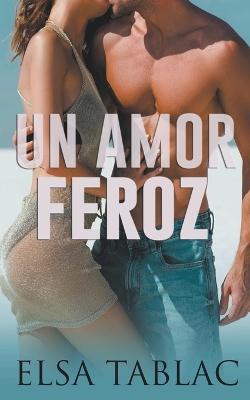 Book cover for Un amor feroz