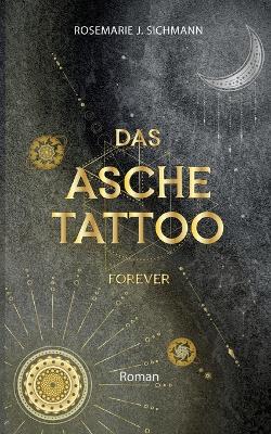 Cover of Das Aschetattoo forever