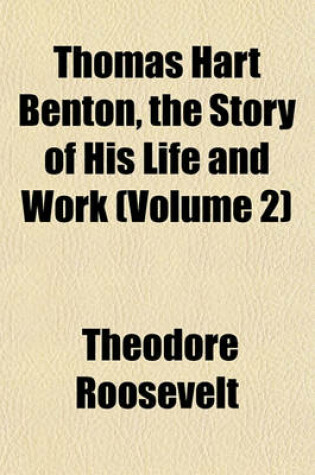 Cover of Thomas Hart Benton, the Story of His Life and Work (Volume 2)