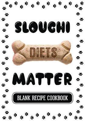 Cover of Sloughi Diets Matter