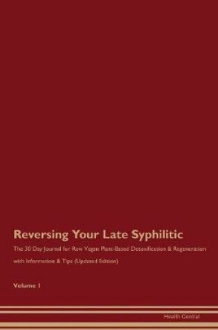 Cover of Reversing Your Late Syphilitic