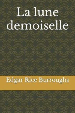 Cover of La lune demoiselle