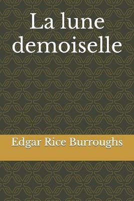 Book cover for La lune demoiselle