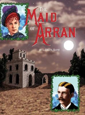 Book cover for The Maid of Arran (hardcover)