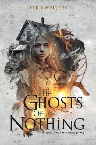 Cover of The Ghosts of Nothing