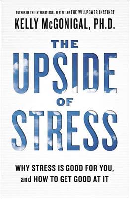 Book cover for The Upside of Stress