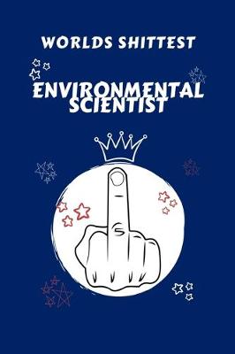 Book cover for Worlds Shittest Environmental Scientist