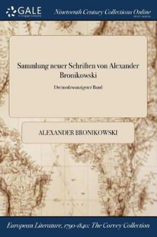 Cover of Sammlung Neuer Schriften Von Alexander Bronikowski; Dreiundzwanzigster Band