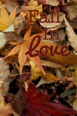 Cover of Fall in Love-Beautiful Fall Leaves