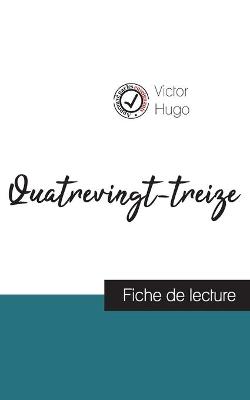 Book cover for Quatrevingt-treize de Victor Hugo (fiche de lecture et analyse complete de l'oeuvre)