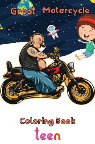 Cover of Great Motorcycle Coloring Book Teen