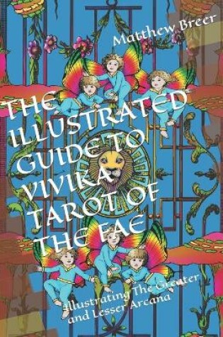 Cover of The Illustrated Guide to Vivika Tarot of the Fae