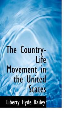 Book cover for The Country-Life Movement in the United States