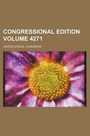 Cover of Congressional Edition Volume 4271