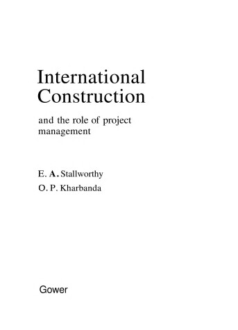 Book cover for International Construction and the Role of Project Management