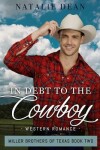 Book cover for In Debt to the Cowboy