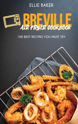 Book cover for Breville Air Fryer Cookbook