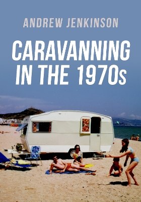 Book cover for Caravanning in the 1970s