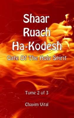 Book cover for Shaar Ruach Ha-Kodesh - Gate of the Holy Spirit - Tome 2 of 3