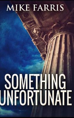Book cover for Something Unfortunate