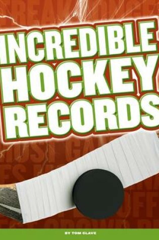 Cover of Incredible Hockey Records