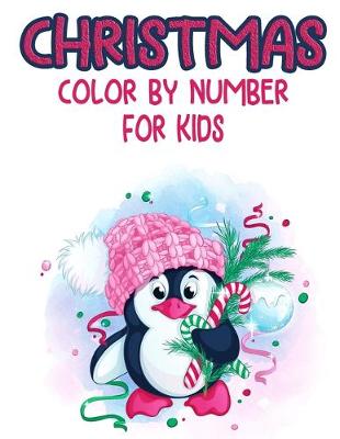 Book cover for Christmas Color by Number for Kids